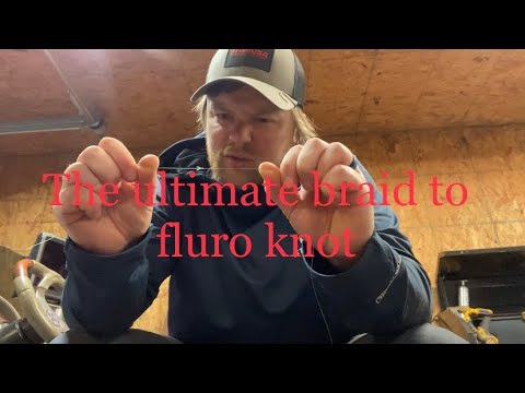 Best Braid to Flurocarbon Knot
