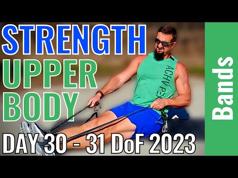 30 Minute Resistance Band Upper Body Strength Training - Day 30 - 31 Days of Fitness Series 2023