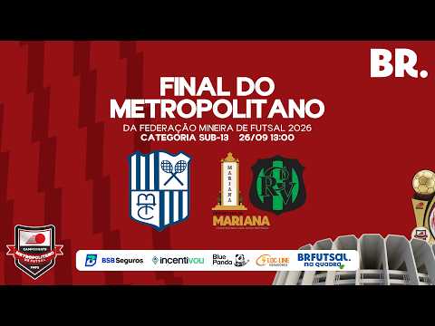 Campeonato Mineiro Metropolitano de Futsal | Minas x Pref Mariana (Sub 13)  - FINAL