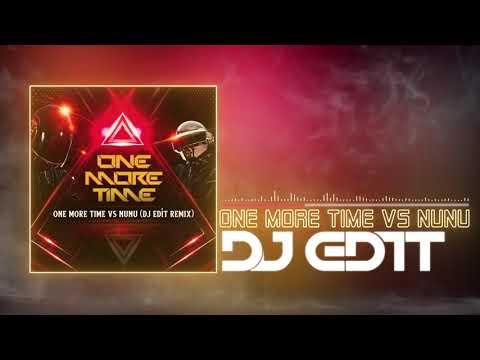 One More Time Vs Nunu ( DJ EDiT Remix ) clean