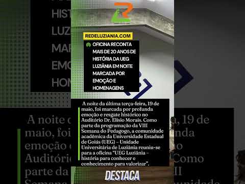 Oficina reconta mais de 20 anos de história da UEG Luziânia em noite marcada por emoção e homenagens