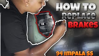 LESSON LEARNED | HOW TO REPLACE BRAKE CALIPERS PLUS SLAP ON BREAK PADS | 1994 IMPALA SS