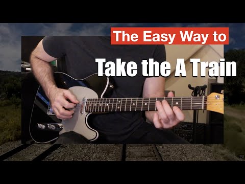 How to improvise on "Take the A Train", Jazz Guitar