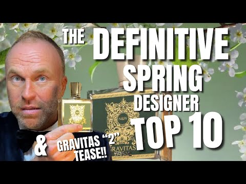 THE DEFINITIVE SPRING DESIGNER TOP 10 FRAGRANCES VIDEO!!