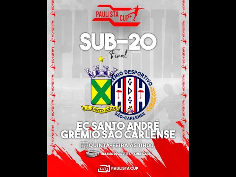 Final sub 20 Paulista Cup - SANTO ANDRE X GRÊMIO SÃO  CARLENSE