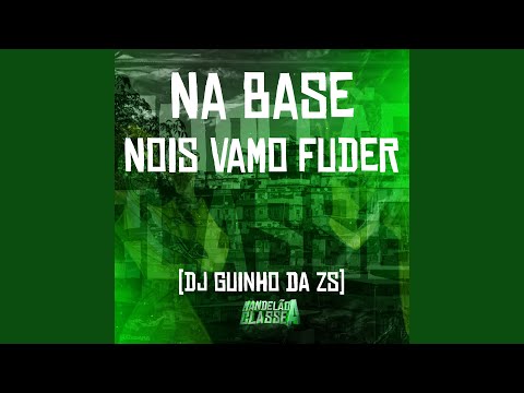 Na Base Nois Vamo Fuder
