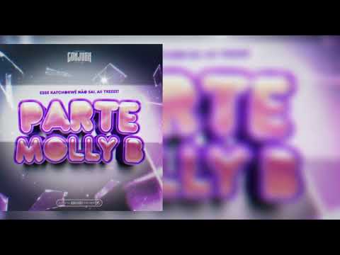 CONJUGX - PARTE MOLLY-B(PROD. DJ ELTON MJR & THALES NO BEAT)