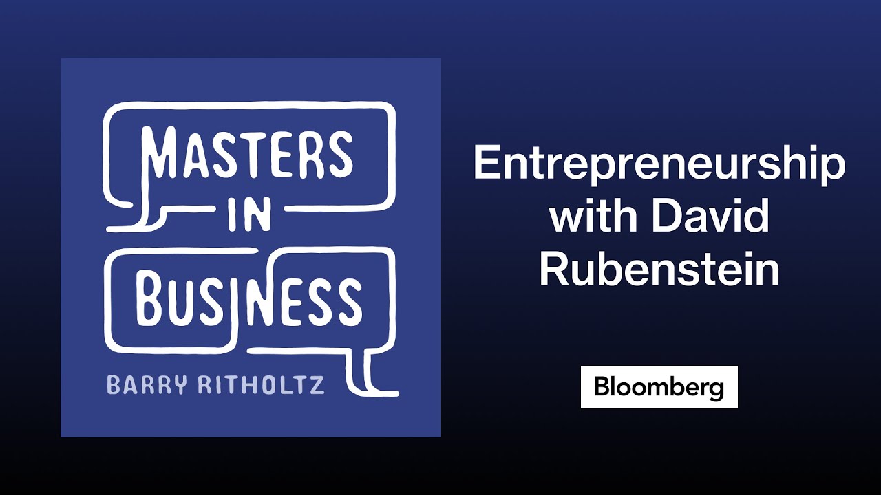 Entrepreneurship, the American Presidency, and Baseball with David Rubenstein | Masters in Business