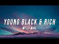 Melly Mike Young Black Rich Lyrics