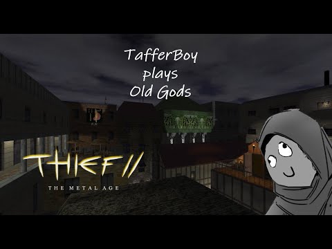 Thief 2 FM - Old Gods