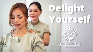 Delight Yourself at Oasis Spa