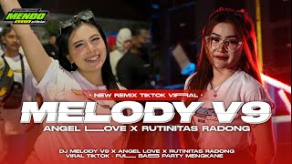 Download lagu DJ MELODY VOL.9 ANGEL LOVE X RUTINITAS RANDONG X GARAM CINA X SET ME FREE KING ALOY mp3
