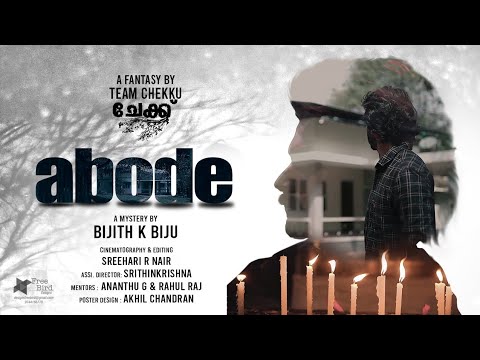 new malayalam shortfilm 2022 | ABODE | CHEKKU SERIES | BIJITH K BIJU & TEAM |