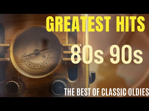 ✔️ Music Hits Oldies But Goodies 124 - The Best Oldies Music Of 80s 90s Greatest Hits ✔️