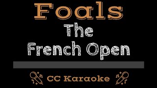 Foals   The French Open CC Karaoke Instrumental Lyrics