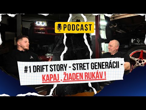 #1 DRIFT STORY - STRET GENERÁCIÍ - KAPAJ, ŽIADEN RUKÁV !
