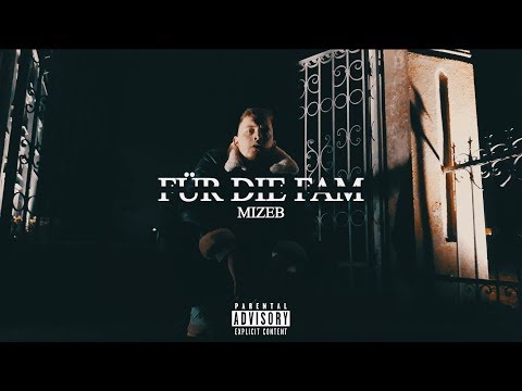 MiZeb - FÜR DIE FAM (Official 4K Video) prod. by V.I.P.N