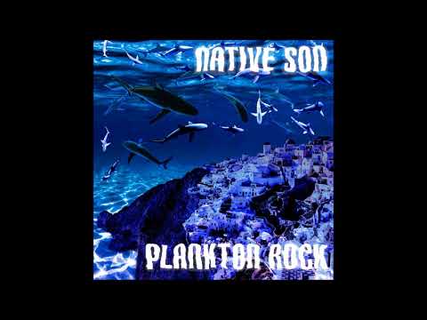 "Plankton Rock" by Native Son