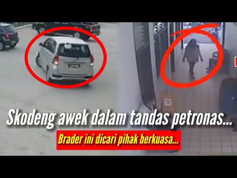 Brader Ni Skodeng Awek Dalam Tandas Petronas Dicari Pihak Berkuasa...