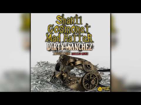 Mad Hatter, Cosmonet, Shanti - Dirty Sanchez (SPIT117/Geomagnetic Records/Psytrance)::Full Album