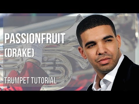How to play Passionfruit by Drake on Trumpet (Tutorial)