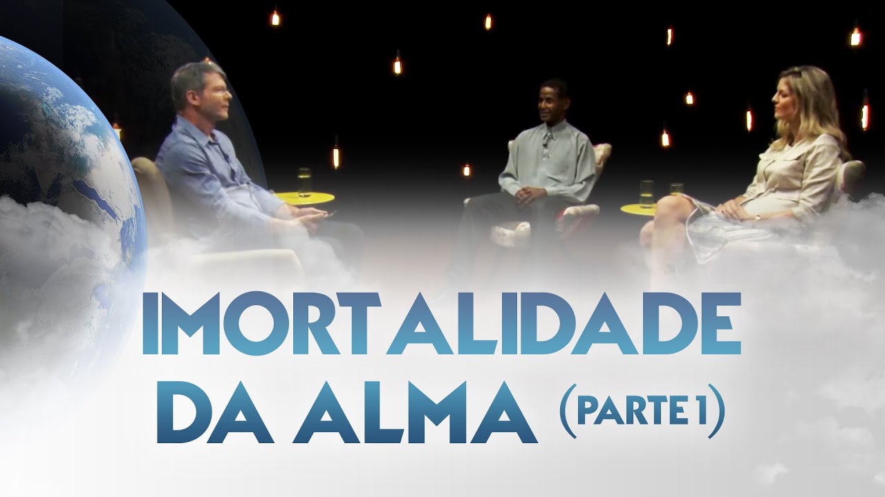 Imortalidade da Alma (Parte 1) - Entre Dois Mundos