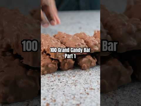100 Grand Candy Bar Part 1 #caramel #candybar