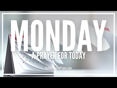 Prayer For Monday Morning | Monday Prayers | Weekly Prayer For Today