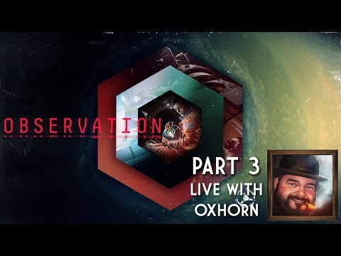 Observation Part 3 - Live with Oxhorn - Scotch & Smoke Rings Episode 563 - Also, Fallout 76 Dailies