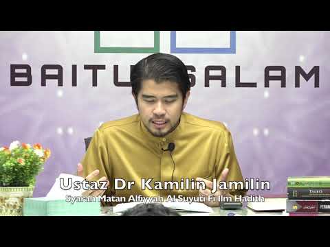 20191218 Ustaz Dr Kamilin Jamilin : Syarah Matan Alfiyyah Al Suyuti Fi Ilm Hadith