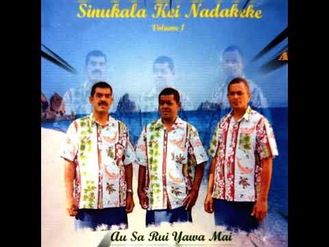 Sinukala Kei Nadukeke - Au Sa Rui Yawa Mai