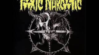 Toxic Narcotic - Only the Wrong Survive