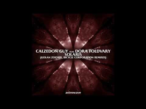 Calzedon Guy feat. Dora Foldvary - Solaris (Golan Zocher Remix) [Astrowave]