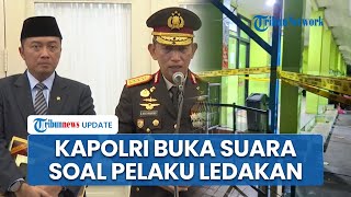 Kapolri Buka Suara soal Ledakan di Masjid SMAN 72: Pelaku Teror dari Lingkungan Sekolah, Pelajar?