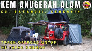 Download lagu Kem Anugerah Alam | Sg Batangsi | Semenyih | Track Offroad Untuk ke Tapak Khemah | S4Ep03 mp3