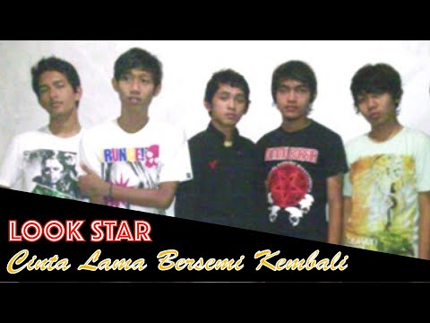 LOOK STAR - Cinta Lama Bersemi Kembali | Formasi Awal @ 2008