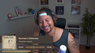 Christian Death- Romeo's Distress REACTION AND REVIEW
