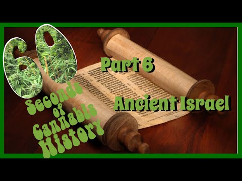 60 Seconds of Cannabis History - Part 6: Ancient Israel