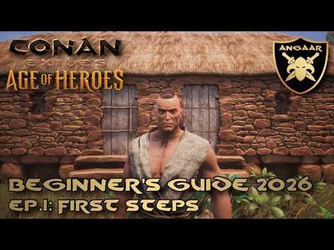 Conan Exiles | Beginner's Guide 2026 | Ep.1: First Steps