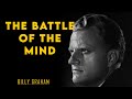 The Battle Of The Mind 1 Billy Graham Sermon BillyGraham Gospel Jesus Christ