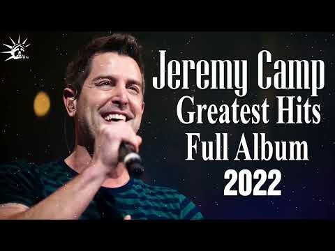 Top Hits Of Jeremy Camp All Of Time - Top 100 Best Hits Christian Rock & Worship Songs