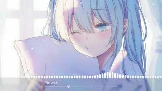 [Nightcore] Shirayukihime - FLOWER