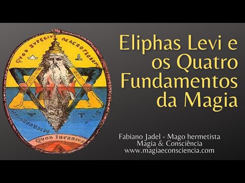Eliphas Levy and the Four Foundations of Magic