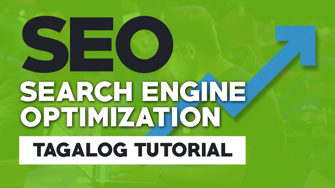 Ano nga ba Ang SEO? | SEO Tagalog Tutorial | SEO Training Philippines