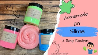Recipes - Homemade SLIME 2 Ways with & without Borax | Ellen Ruth Soap #slime #kidscrafts