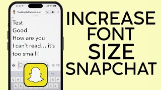 How to Increase Font Size on Snapchat and Make Chat Easier to Read (2023)