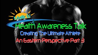 Creating The Ultimate Athlete An Eastern Perspective Part 3