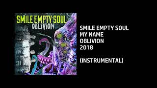Smile Empty Soul - My Name [Custom Instrumental]