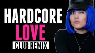 Hardcore Love | Club Remix | Kate-Margret