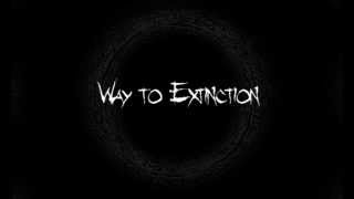 Way to Extinction - This Life